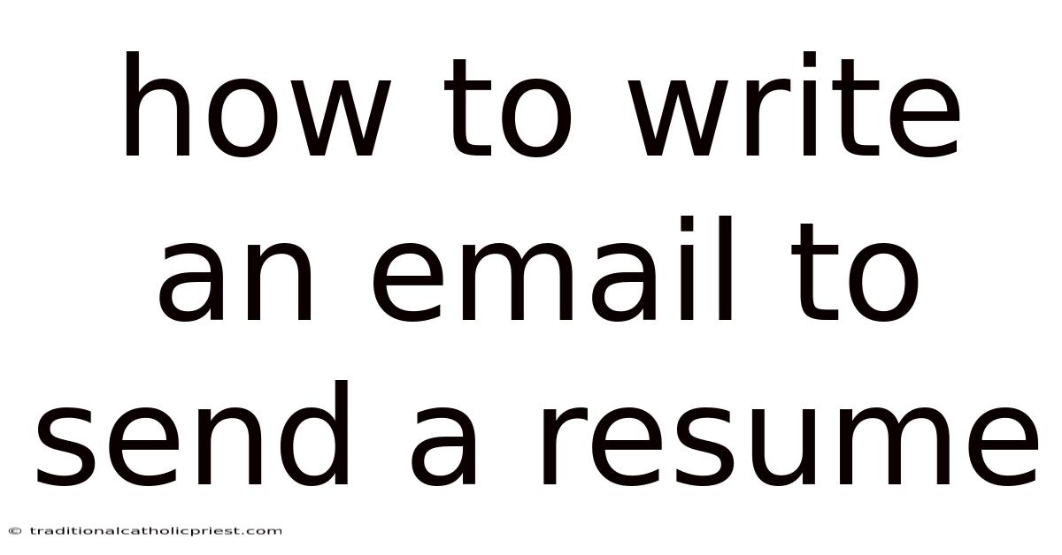 How To Write An Email To Send A Resume