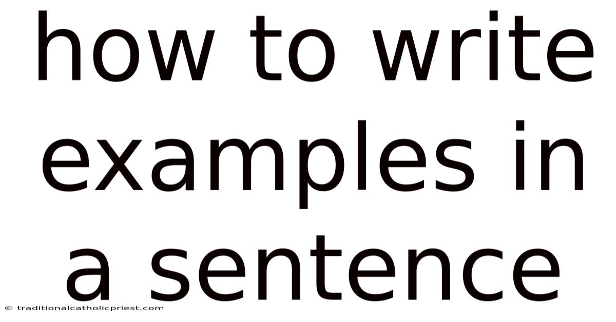 How To Write Examples In A Sentence