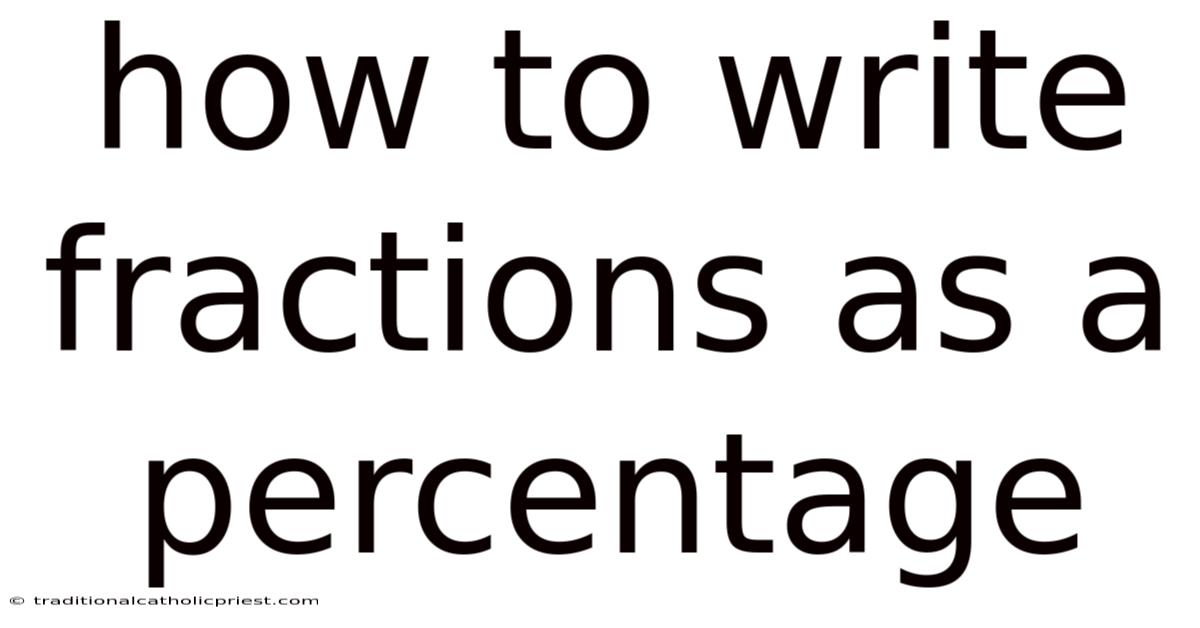 How To Write Fractions As A Percentage