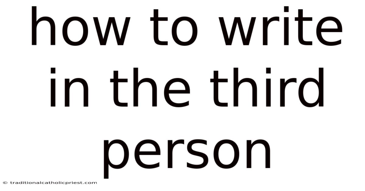 How To Write In The Third Person