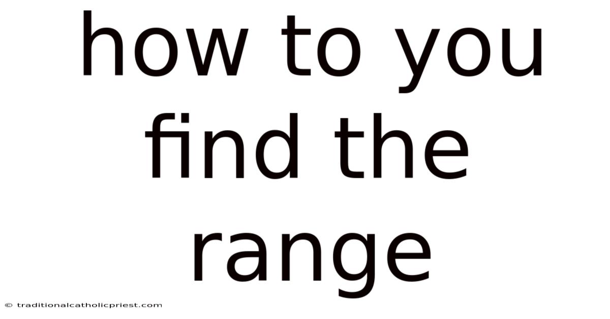How To You Find The Range