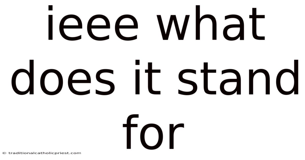 Ieee What Does It Stand For