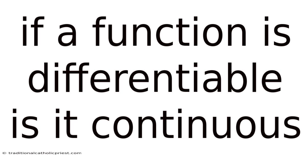If A Function Is Differentiable Is It Continuous