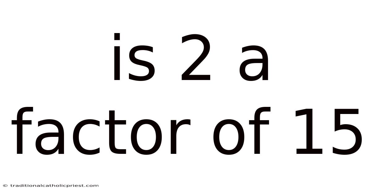 Is 2 A Factor Of 15
