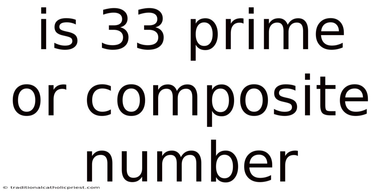 Is 33 Prime Or Composite Number