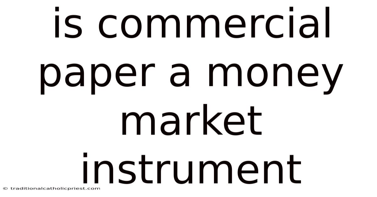 Is Commercial Paper A Money Market Instrument