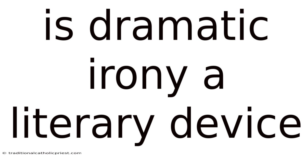 Is Dramatic Irony A Literary Device
