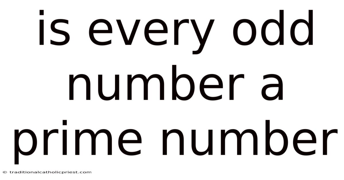 Is Every Odd Number A Prime Number