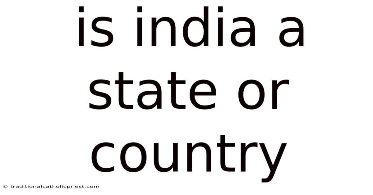 Is India A State Or Country