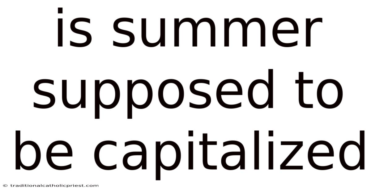 Is Summer Supposed To Be Capitalized