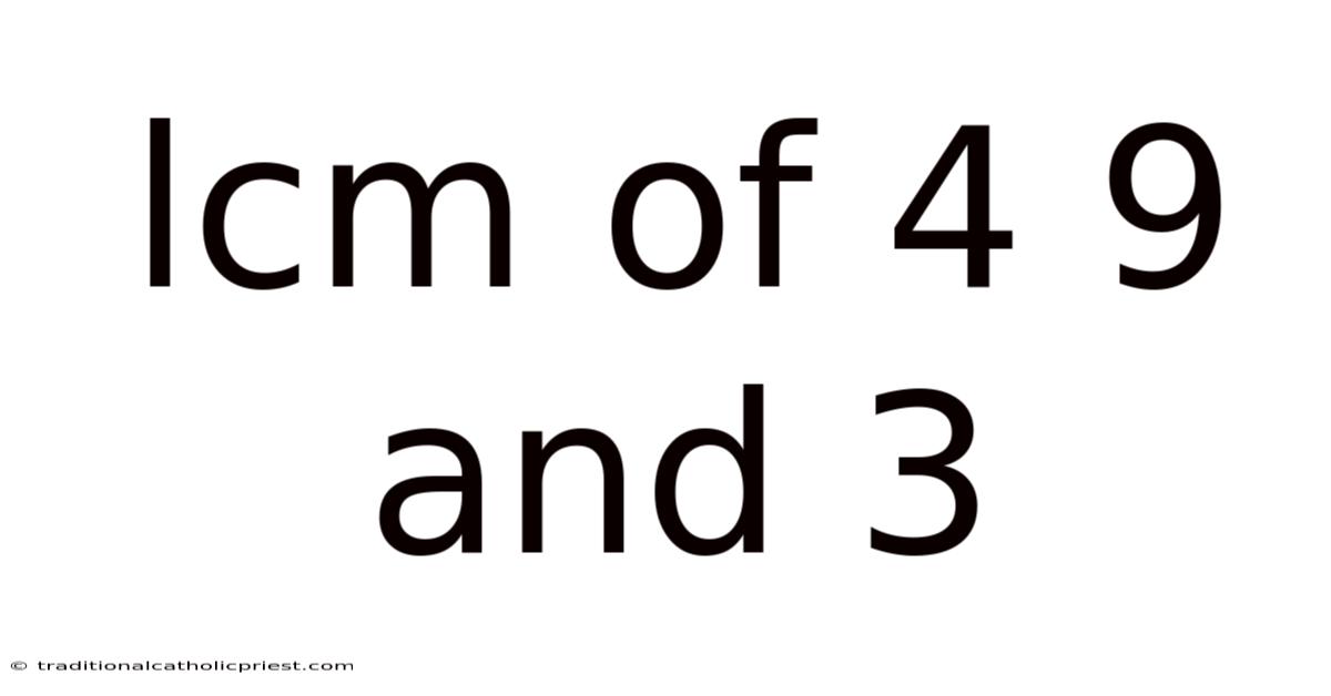 Lcm Of 4 9 And 3