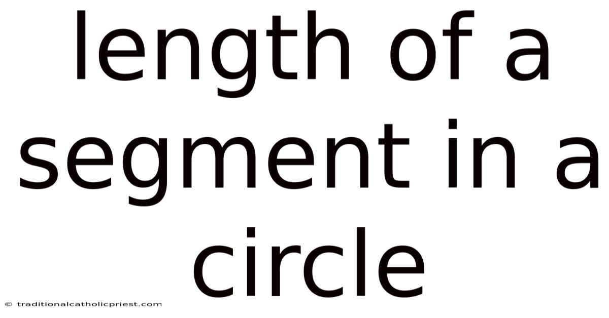 Length Of A Segment In A Circle