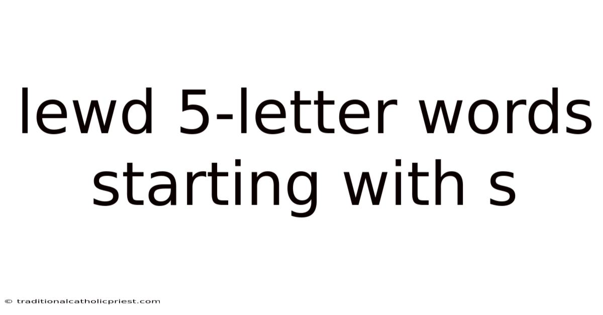 Lewd 5-letter Words Starting With S
