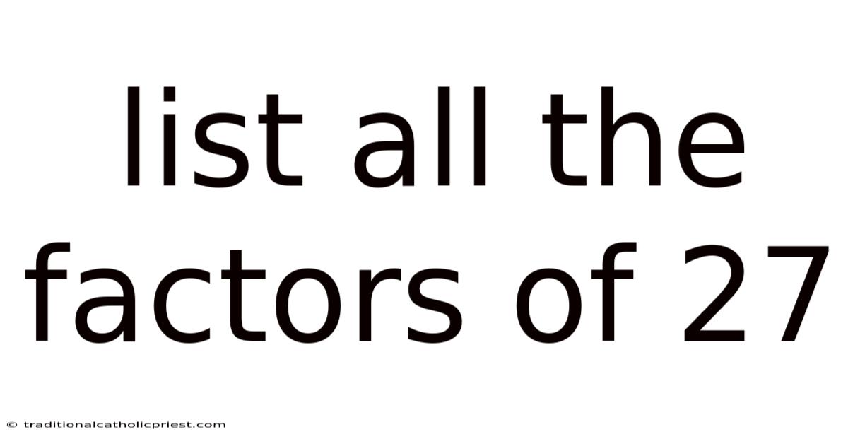 List All The Factors Of 27