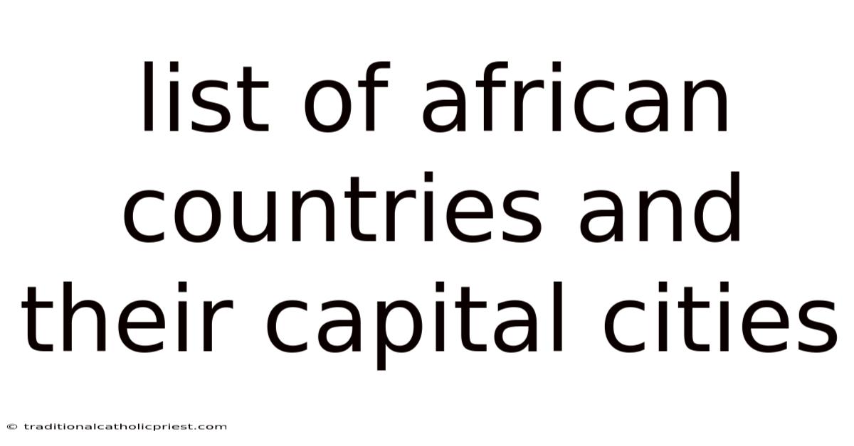 List Of African Countries And Their Capital Cities