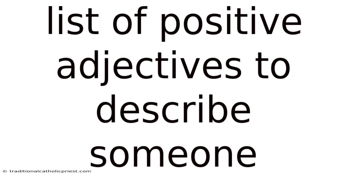 List Of Positive Adjectives To Describe Someone