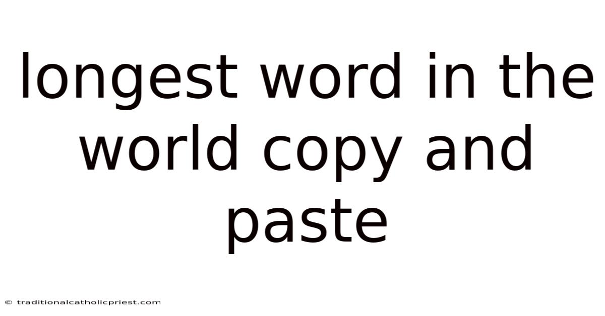 Longest Word In The World Copy And Paste