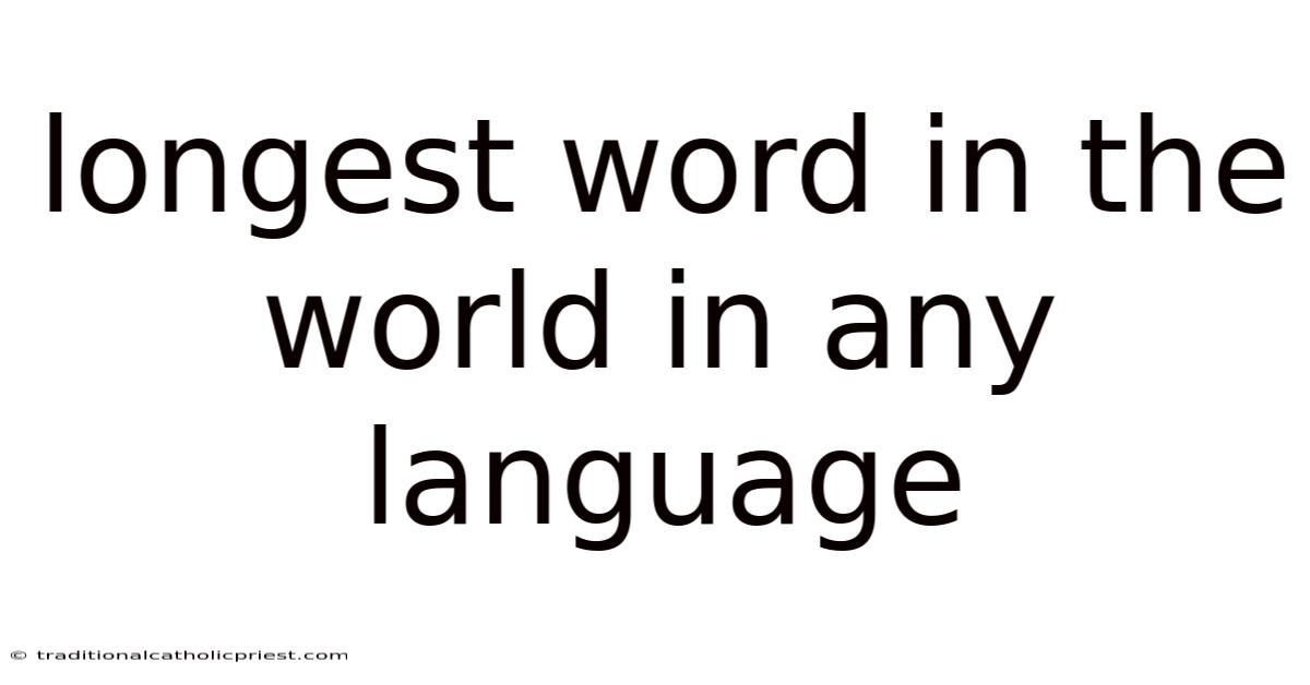 Longest Word In The World In Any Language