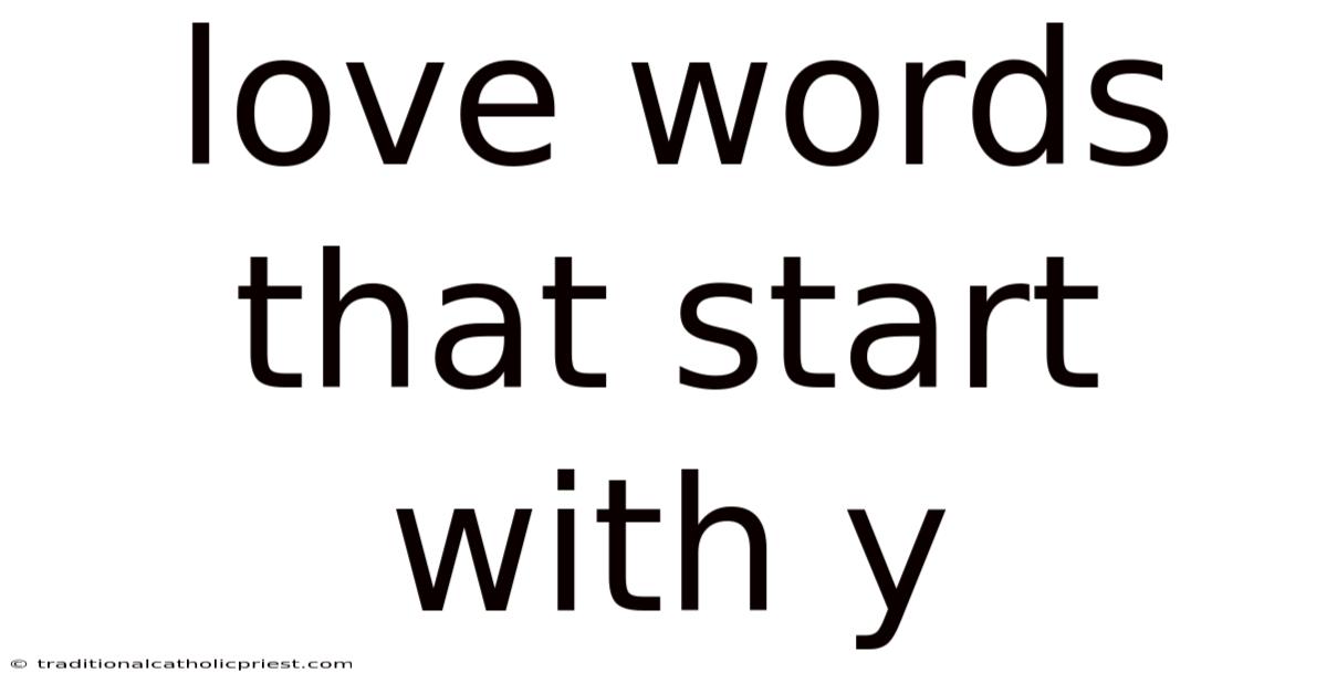 Love Words That Start With Y