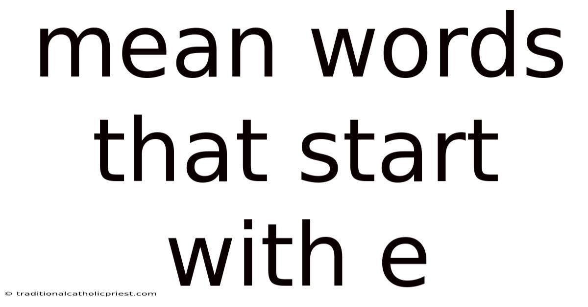 Mean Words That Start With E