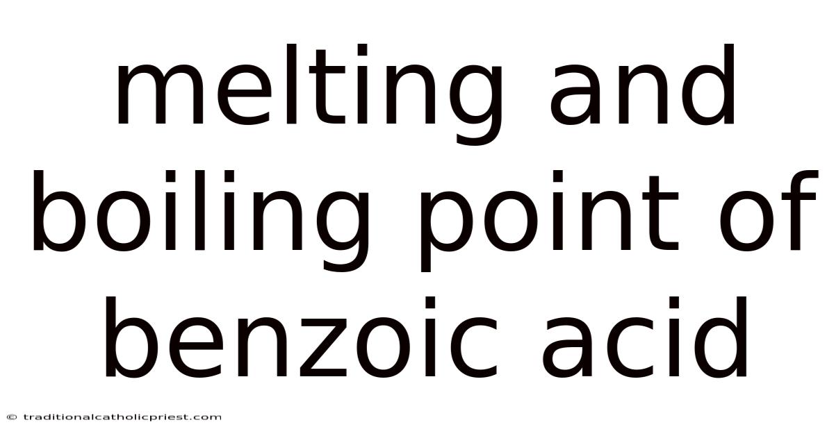 Melting And Boiling Point Of Benzoic Acid