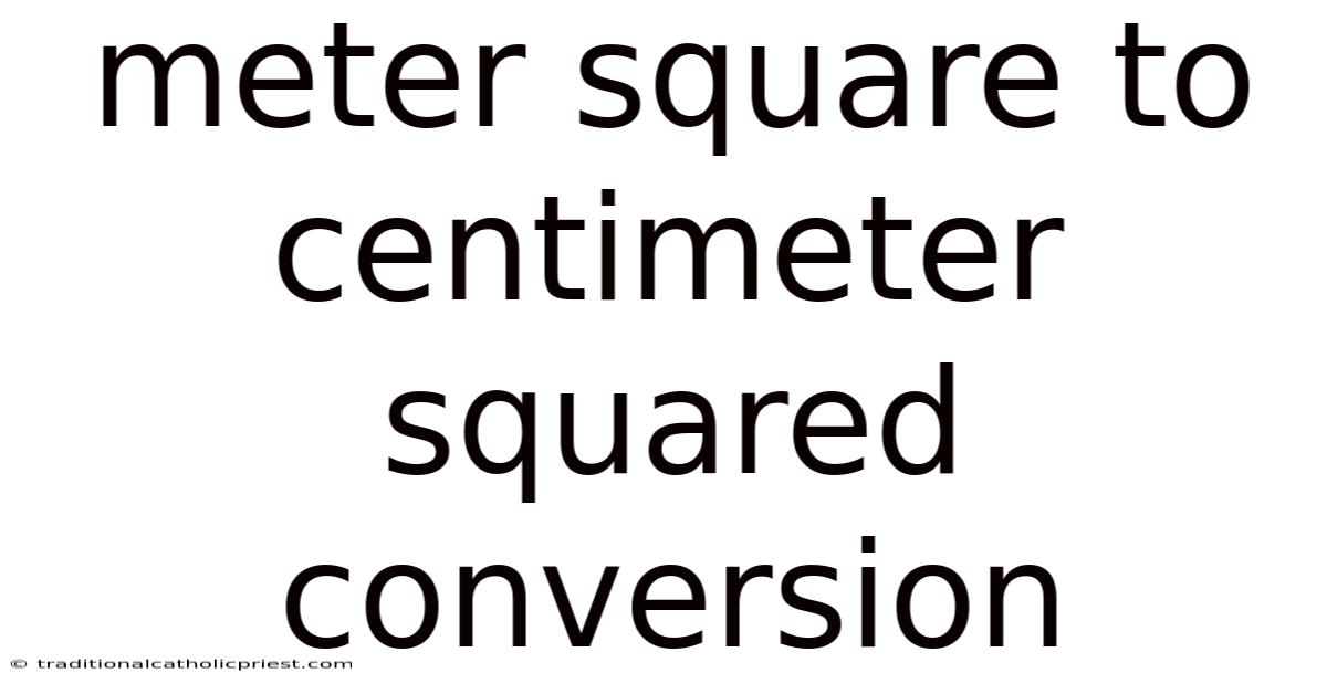 Meter Square To Centimeter Squared Conversion