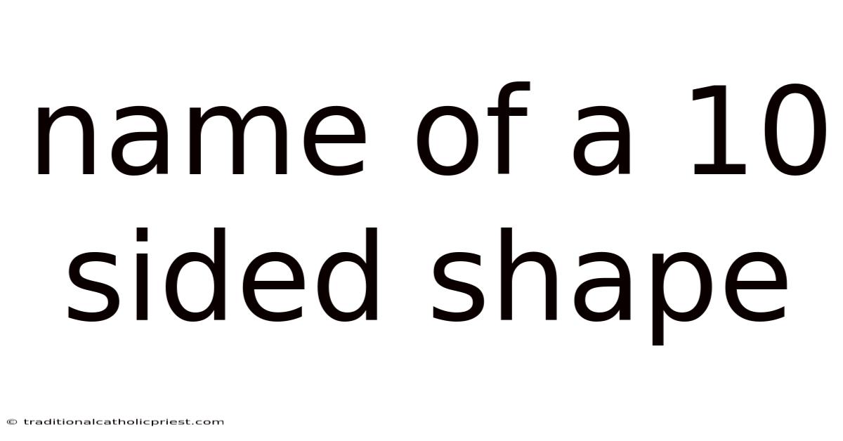 Name Of A 10 Sided Shape