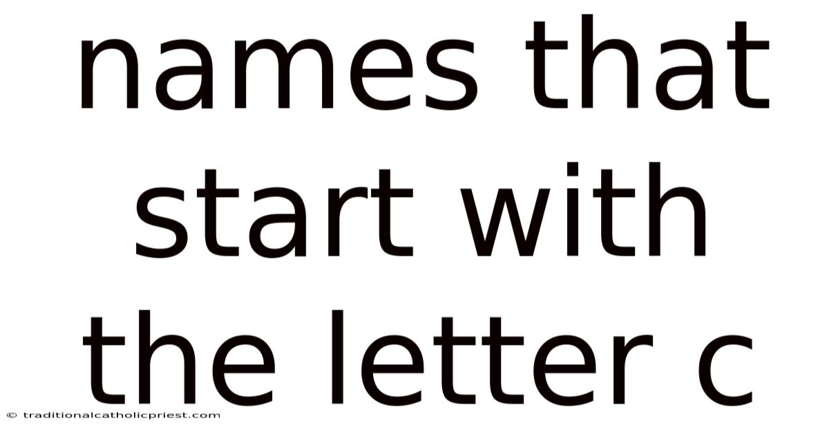Names That Start With The Letter C