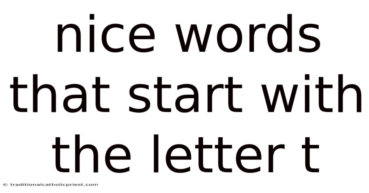 Nice Words That Start With The Letter T