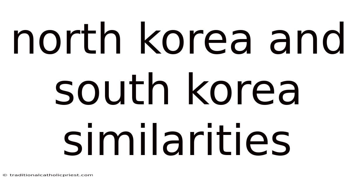 North Korea And South Korea Similarities