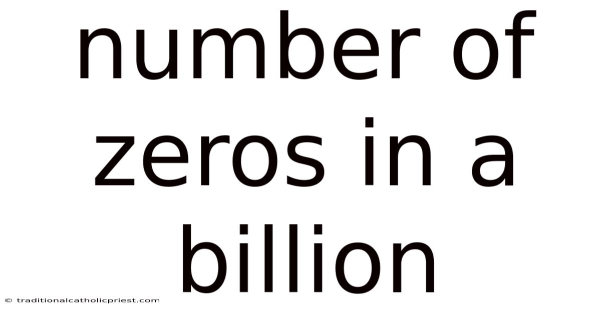 Number Of Zeros In A Billion