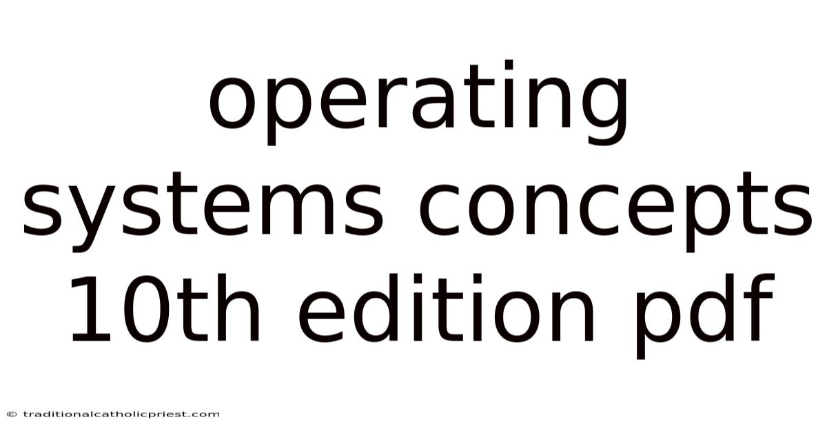 Operating Systems Concepts 10th Edition Pdf