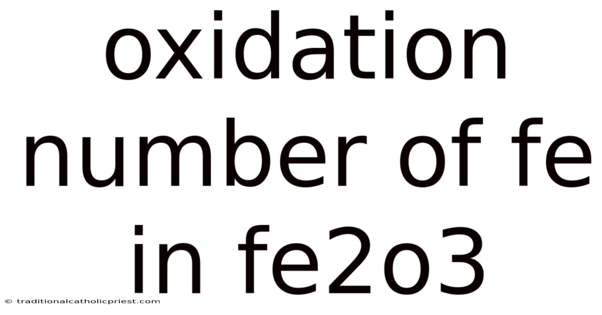 Oxidation Number Of Fe In Fe2o3