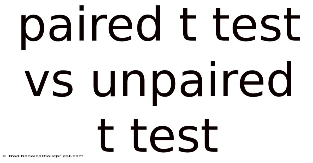 Paired T Test Vs Unpaired T Test