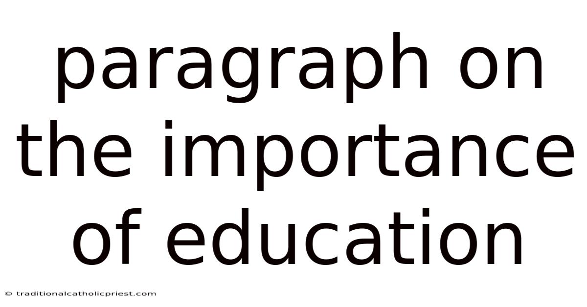 Paragraph On The Importance Of Education