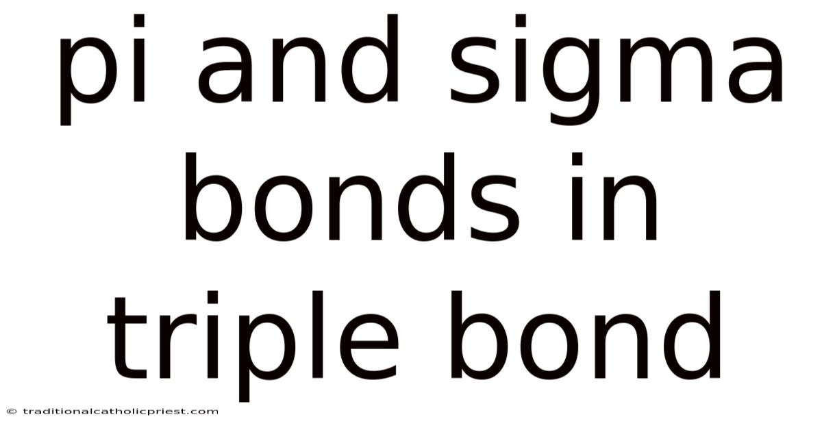 Pi And Sigma Bonds In Triple Bond