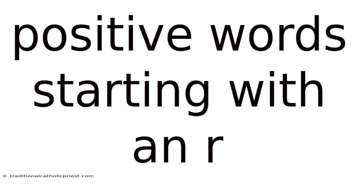 Positive Words Starting With An R