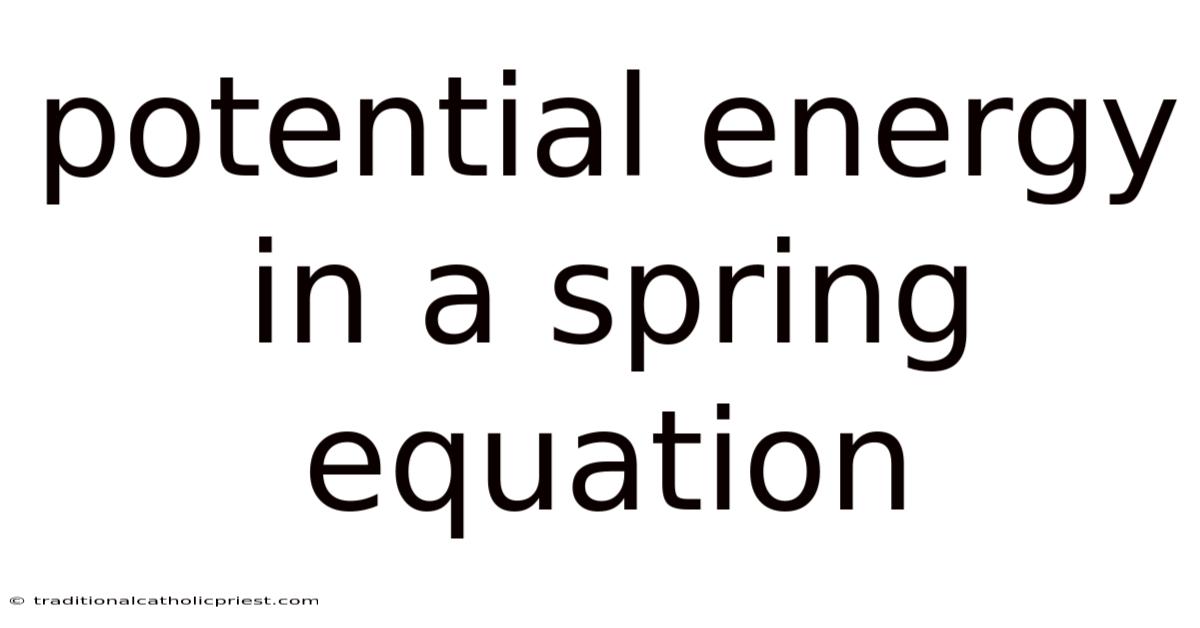 Potential Energy In A Spring Equation
