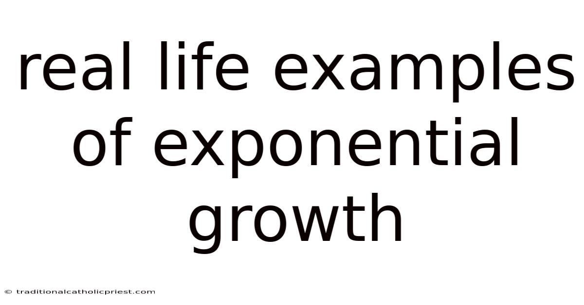 Real Life Examples Of Exponential Growth