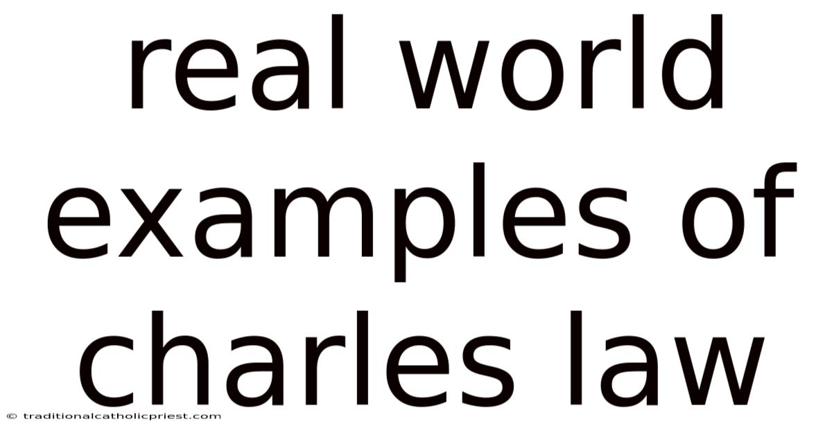 Real World Examples Of Charles Law