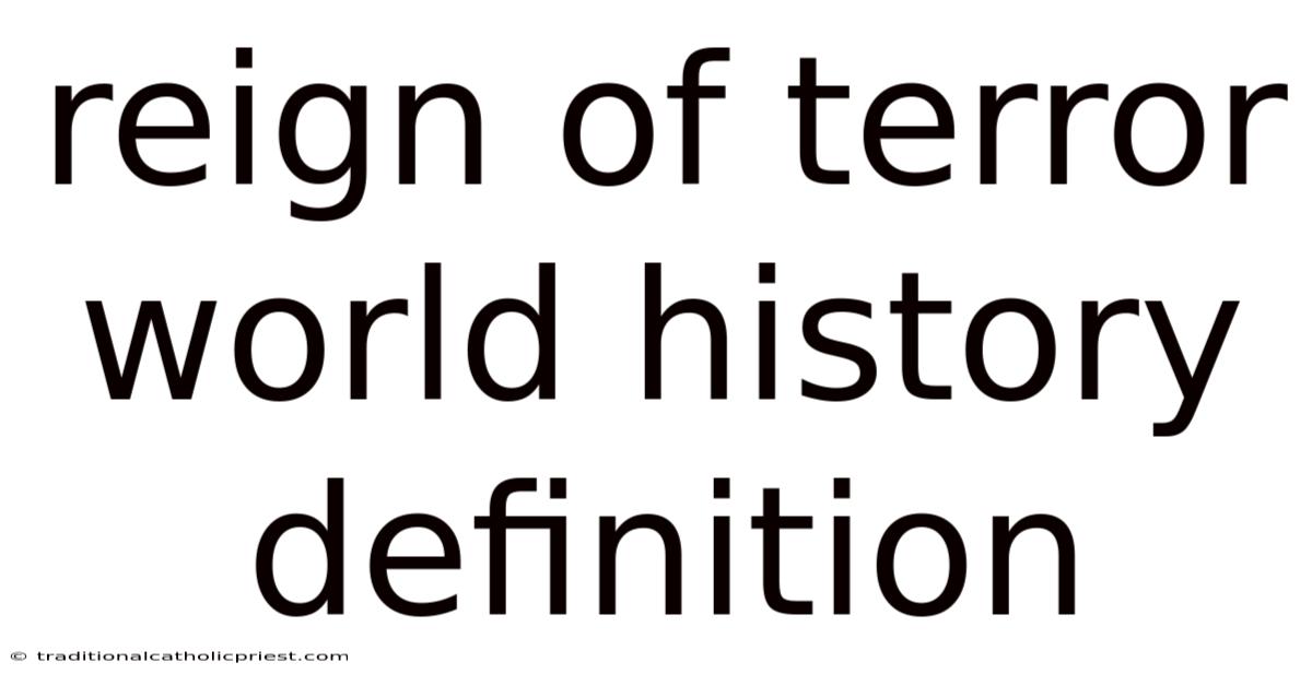 Reign Of Terror World History Definition