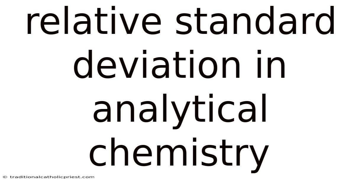 Relative Standard Deviation In Analytical Chemistry