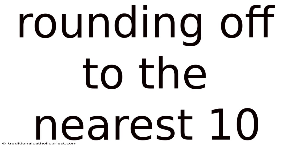 Rounding Off To The Nearest 10