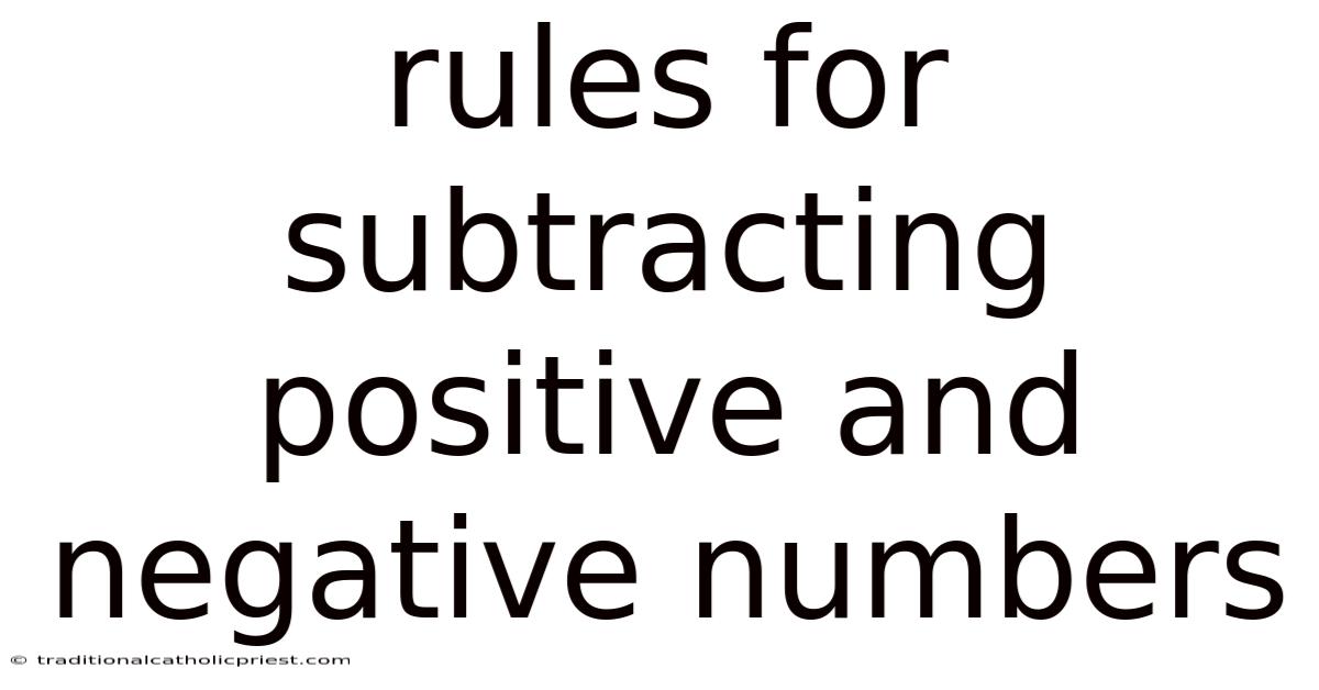 Rules For Subtracting Positive And Negative Numbers