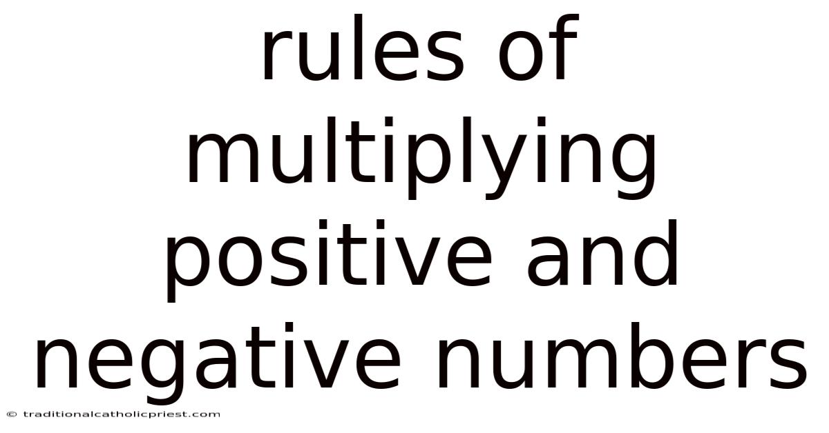 Rules Of Multiplying Positive And Negative Numbers