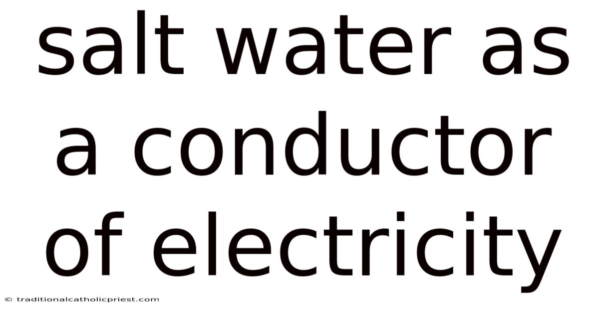 Salt Water As A Conductor Of Electricity