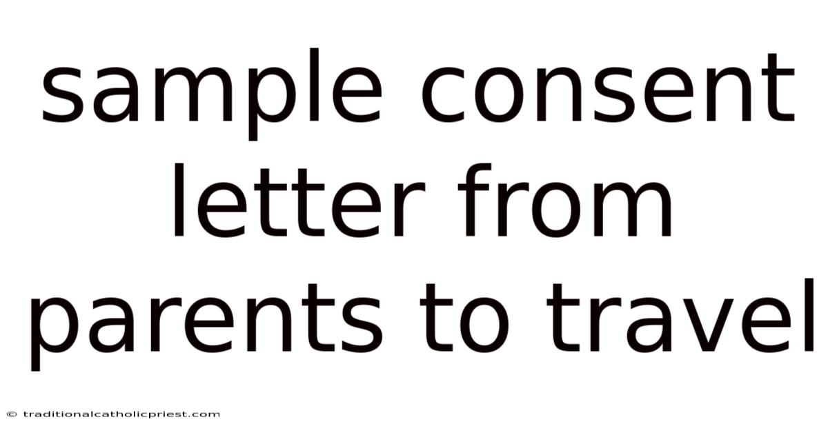 Sample Consent Letter From Parents To Travel