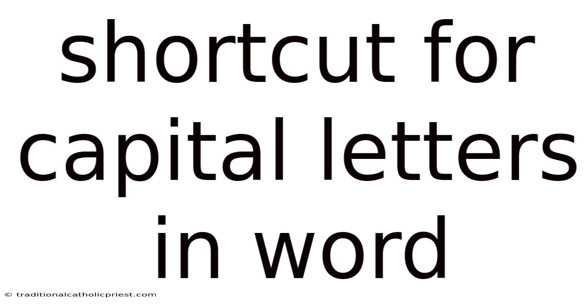 Shortcut For Capital Letters In Word