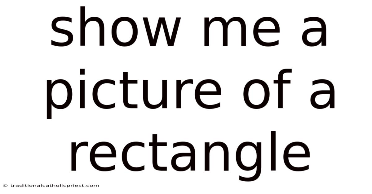 Show Me A Picture Of A Rectangle