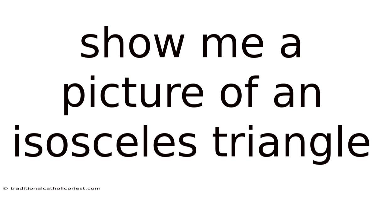 Show Me A Picture Of An Isosceles Triangle